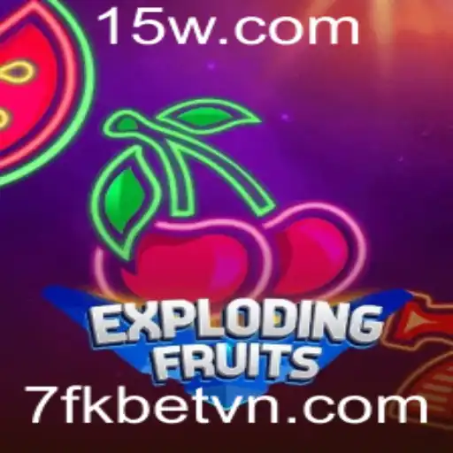 ExplodingFruits: Descubra o Novo Fenômeno dos Jogos com 7fkbet